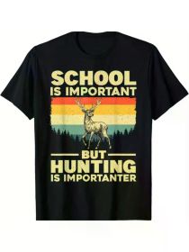 Men's Deer Hunting Graphic T-Shirt - "School is Important but Hunting is Importanter" Design, Casual Short Sleeve Cotton Tee for Outdoor Enthusia (Color: Black, size: M)